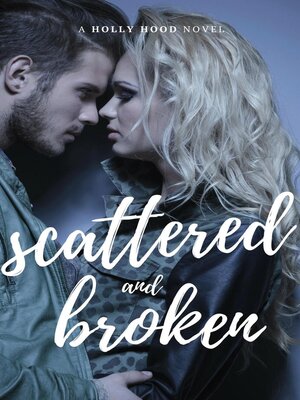 cover image of Scattered and Broken